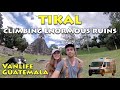Climbing the Best Ruins in Central America: Guatemala’s Tikal on our Vanlife Tour