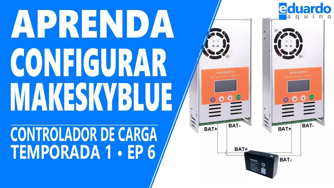 Como Configurar Controlador Solar MPPT MakeSkyBlue