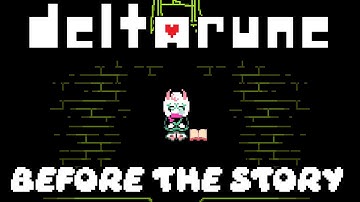 Before The Story (Deltarune Fan Animation)
