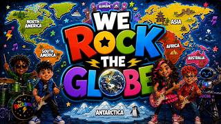 7 Continents Song for Kids 🌎 | We Rock the Globe! | The Rockarooz