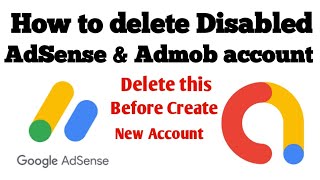 How to Delete Disabled Adsense Account | disable adsense account ko delete kaise kare