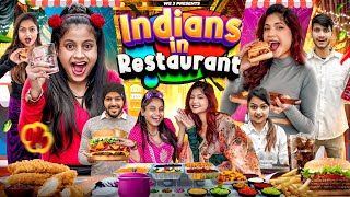 Indians In Restaurant || We3 || Aditi Sharma
