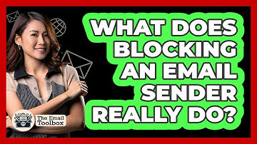 What Does Blocking An Email Sender Really Do?
