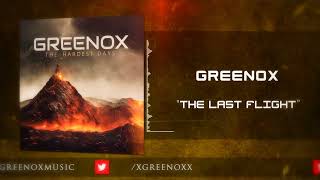 GReeNOX - The Last Flight