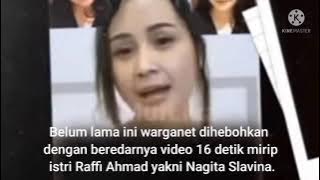 Viral video 16 detik mirip Nagita Slavina istri Raffi Ahmad , asli atau editan?