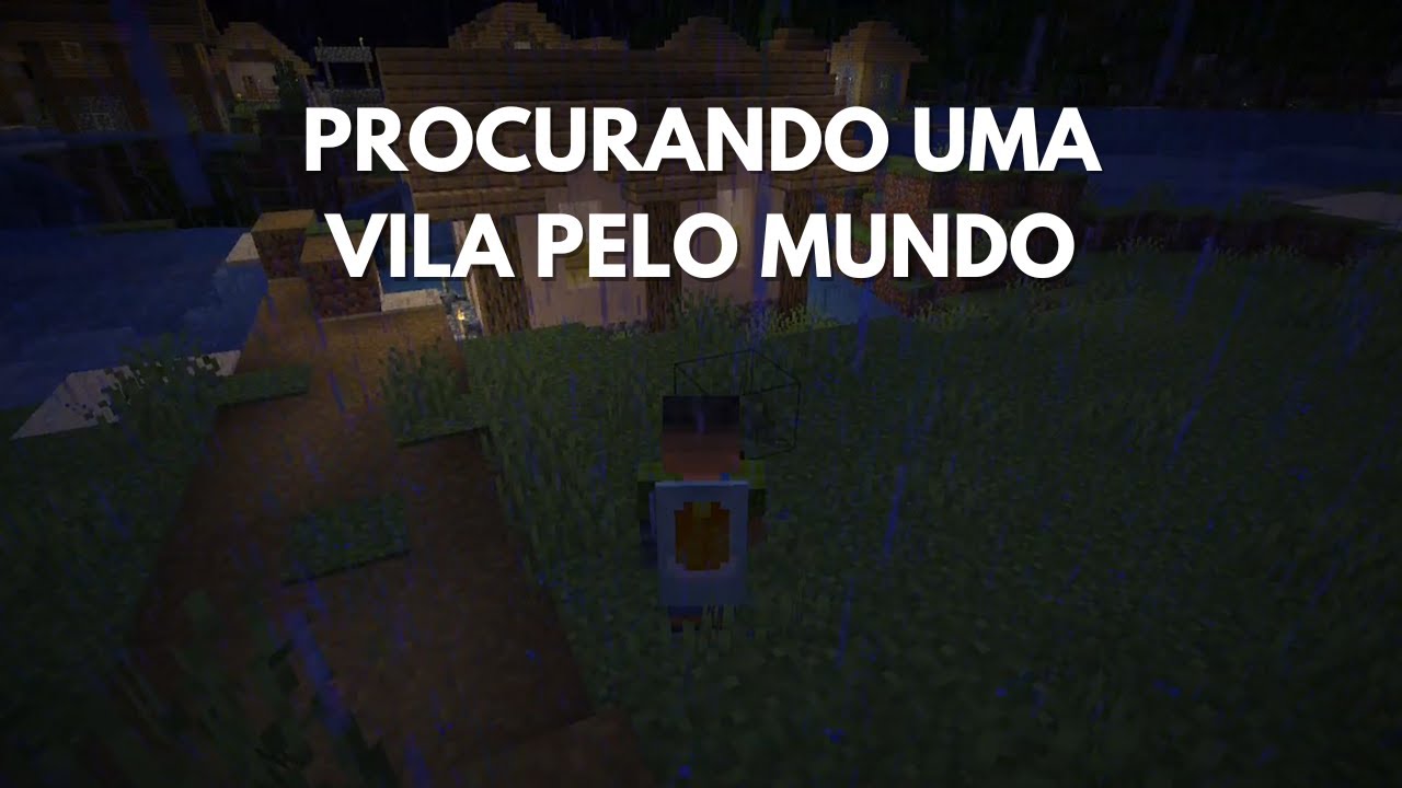 PROCURANDO UMA VILA NO MINECRAFT | VÍDEO 03