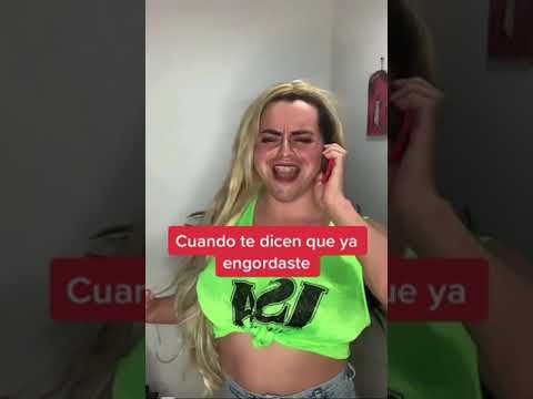 Cuando te dicen que ya engordaste