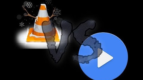 VLC Media Player vs MX Player - Which One is for You?