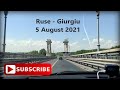 Trecerea de frontiera Ruse / Bulgaria - Giurgiu / Romania | 5 august 2021 | Passport Check / Covid