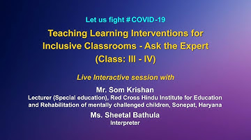 Live Interaction :Teaching Learning Interventions for Inclusive Classrooms - Ask the Expert .