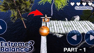 Extreme Balancer 3 Level 1 | gameplay (iOS/Android) in Hindi | Clear Gamer | Part - 1 | 2025