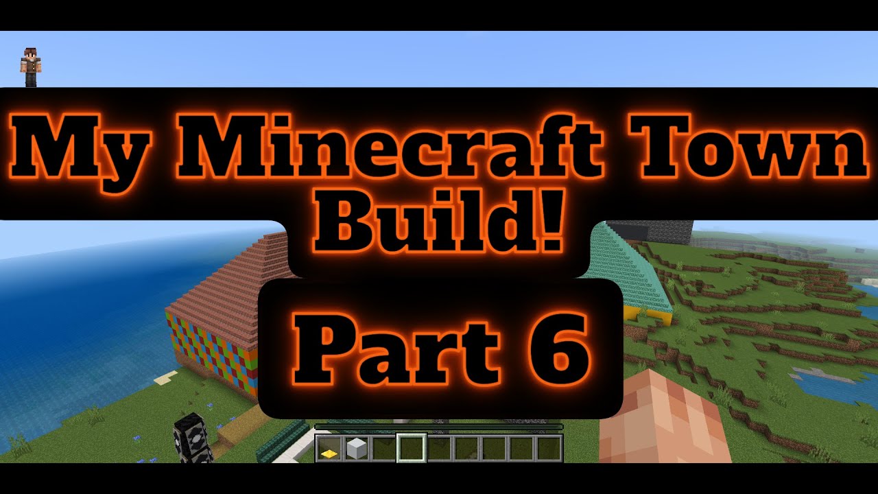My Minecraft Town build Part 6! - YouTube