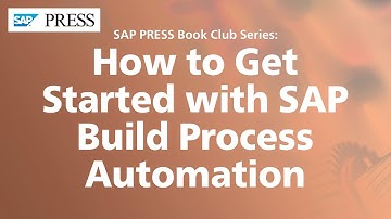 How To Get Started with SAP Build Process Automation