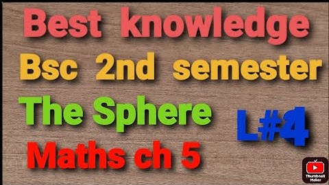 The Sphere L#4 | Bsc 2nd  Semester  maths