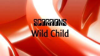 Scorpions - Wild Child (Lyric Video)