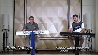 Emin Nebiyev 2020 Sende Kaldi Yüreyim