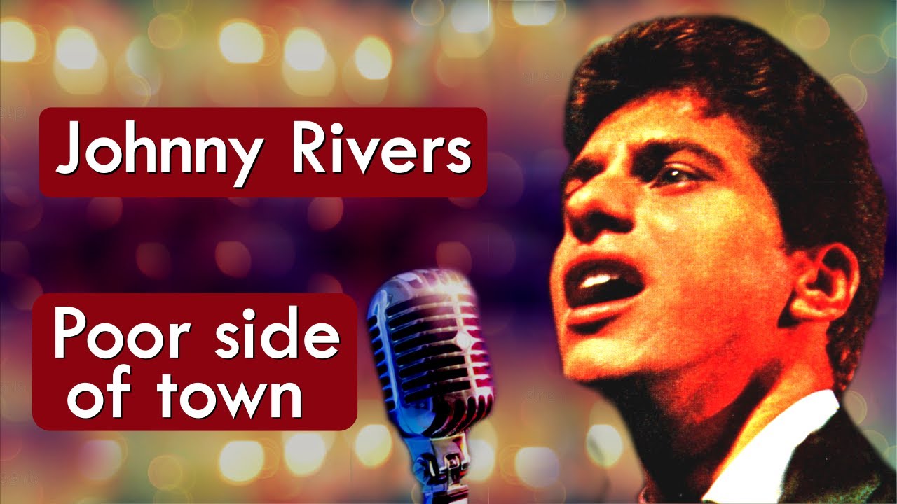 Johnny Rivers Poor Side Of Town HD * Música Com Tradução YouTube Johnny Rivers Poor Side Of Town HD * Música Com Tradução YouTube