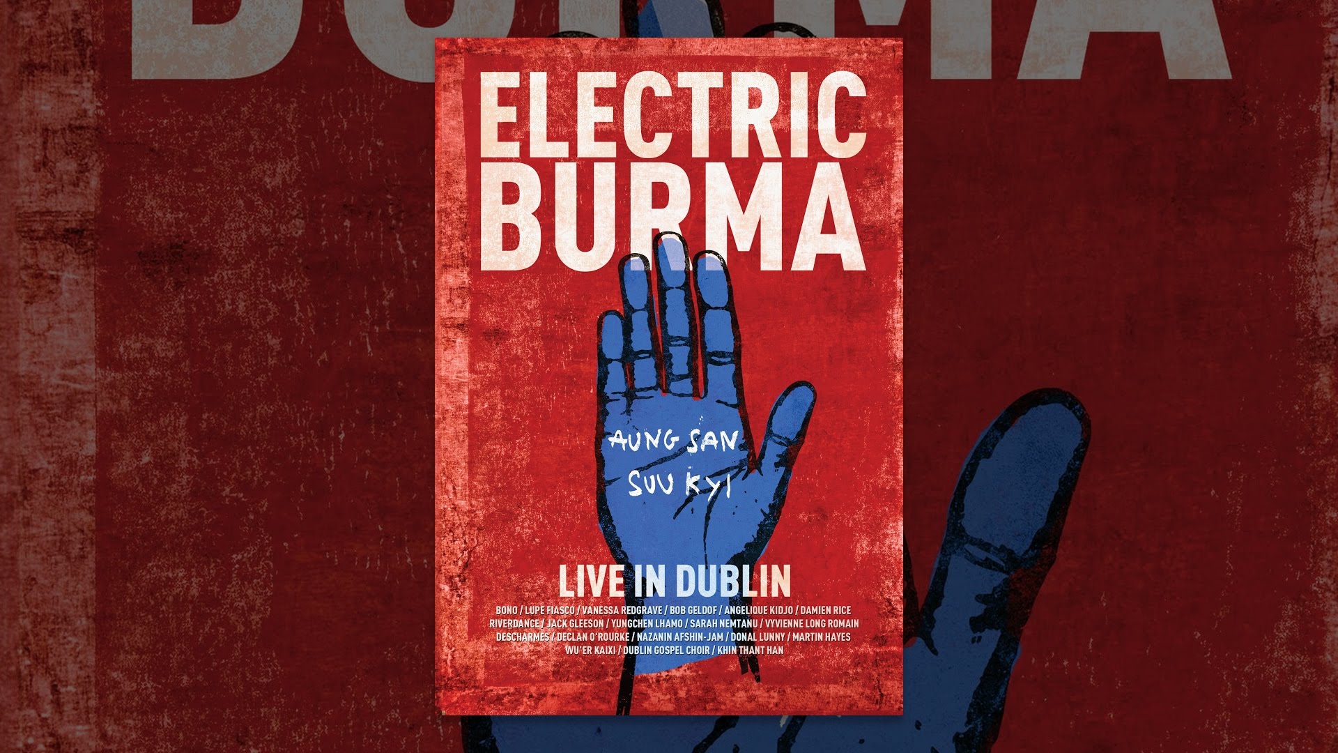 Electric Burma: The Concert For Aung San Suu Kyi