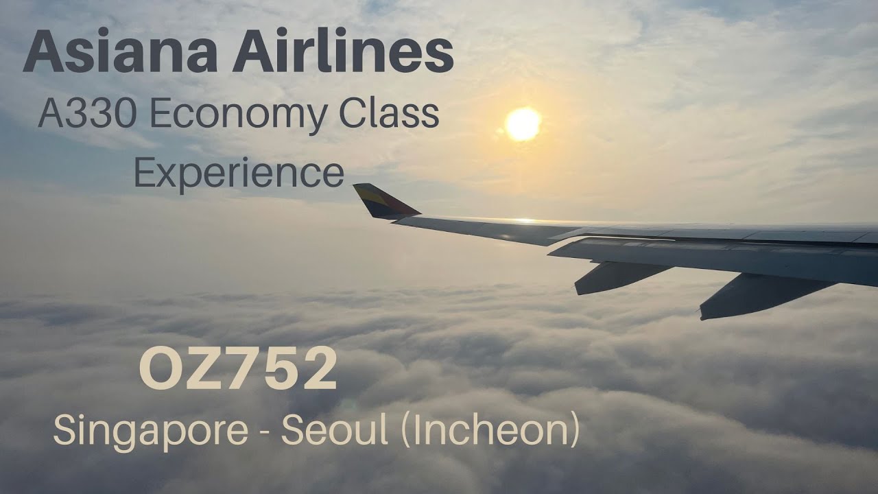 asiana-airlines-a330-economy-class-experience-oz752-singapore-to-seoul