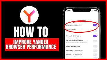 How to improve Yandex Browser performance