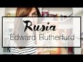 Rusia | Edward Rutherfurd