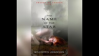 Plot summary, “The Name of the Star” by Maureen Johnson in 5 Minutes - Book Review