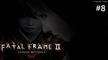 MY CAMERA!| Fatal Frame II: Crimson Butterfly #8 [finale]
