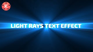 Light rays text effect in Kinemaster
