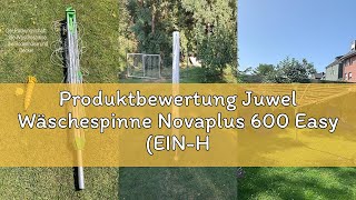 Produktbewertung Juwel Wäschespinne Novaplus 600 Easy (EIN-Hand-Spannautomatik, besonders stabil, mi