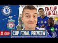 Biggest Game Of Chelsea&#39;s Season ⚽️ | CHELSEA vs LIVERPOOL FA Cup Final Preview!
