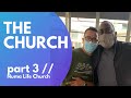 THE CHURCH - PART 3 // Numa Life Church