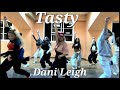 Dani leigh  tasty dance choreography dance tasty baile coreografia dance class