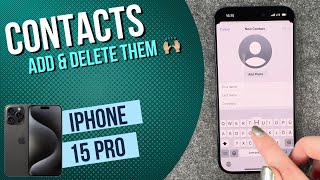 Famous IPhone 15 Pro - How to add & delete contacts  • 📱 •👥 • 🆕 • Tutorial Wealth
