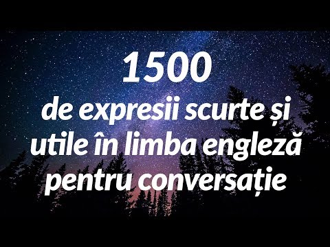1500 de expresii scurte și utile în limba engleză pentru conversație (for Romanian speakers)