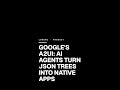 Google's A2UI: AI Agents Turn JSON Trees into Native Apps