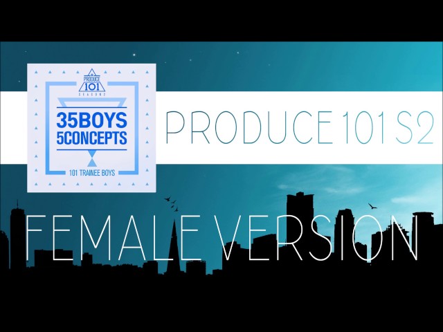 PRODUCE 101 S2 (National Sons) - NEVER [FEMALE VERSION] class=