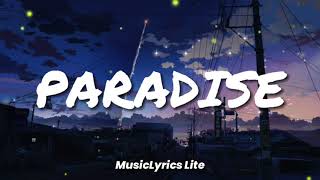 Paradise - Alan Walker, K-391 , Boy in Space (Lyrics) ~ Said you would rather die young