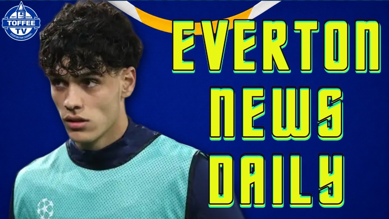 Thumbnail for Spanish Wonderkid Right Back Linked With Toffees Move | Everton News Daily