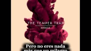 Miracle - The Temper Trap (Sub.Español)