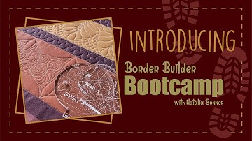Border Builder Bootcamp with Natalia Bonner
