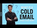 What Is a Cold Email & Does Cold Emailing Still Work?