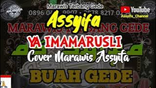 YA IMAMARUSLI || Versi marawis Assyifa
