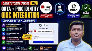 Okta Tutorial #6 | Okta as SP & Ping Identity as IdP | OIDC | Step-by-Step | External Idp in Okta
