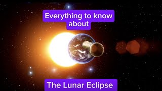 Lunar Eclipse: The Cosmic Dance of Shadows, everything you need to know.