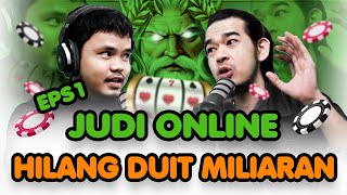 HILANG DUIT MILIARAN DI JUDI ONLINE (EP. 1) | #NGALUS ft. Bayu