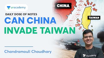 Dose of Notes | Can China Invade Taiwan? Chandramouli Choudhary | Let