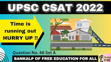 UPSC CSAT 2022 solved paper | Q46 | Boost your CSAT score | FREE UPSC coaching | Sankalp CSE