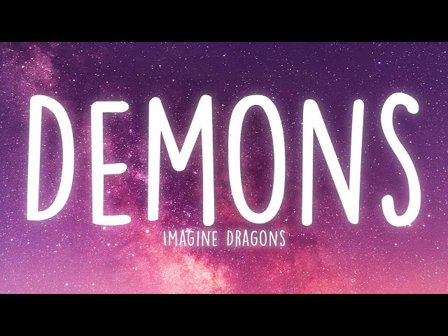 Imagine Dragons - Demons (Lyrics) class=