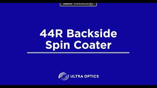 Details Ultra Optics 44R Backside Spin Coater News