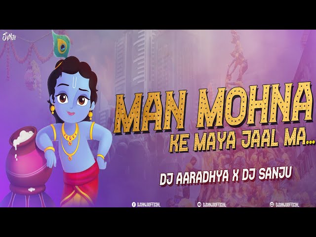 Man Mohna | Remix | Dj Sanju Official class=